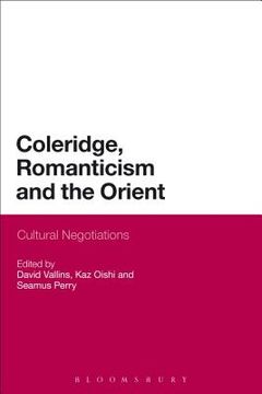 portada Coleridge, Romanticism and the Orient: Cultural Negotiations (en Inglés)
