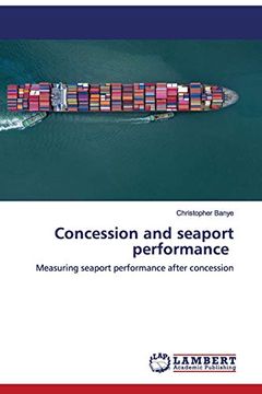 portada Concession and Seaport Performance: Measuring Seaport Performance After Concession (en Inglés)