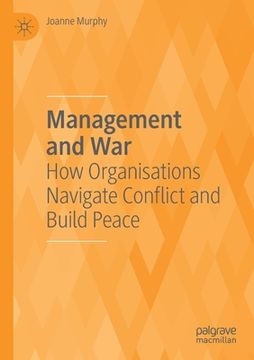 portada Management and War: How Organisations Navigate Conflict and Build Peace (in English)