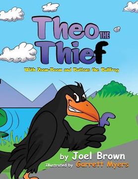 portada Theo the Thief With Zoom-Boom and Buttons the Bullfrog (in English)
