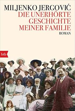 portada Die Unerhörte Geschichte Meiner Familie: Roman (en Alemán)