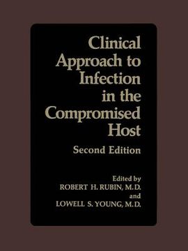 portada Clinical Approach to Infection in the Compromised Host (en Inglés)