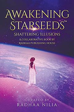 portada Awakening Starseeds: Shattering Illusions (in English)