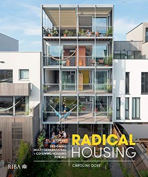 portada Radical Housing: Designing Multi-Generational and Co-Living Housing for All (en Inglés)
