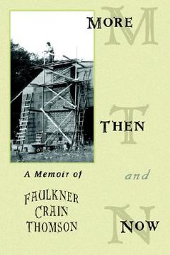portada more then and now: a memoir of faulkner crain thomson