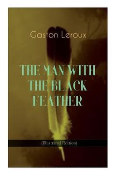 portada THE MAN WITH THE BLACK FEATHER (Illustrated Edition): Horror Classic