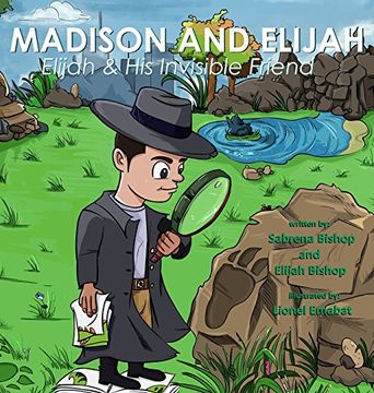 portada Elijah and his Invisible Friend (Madison & Elijah) (en Inglés)