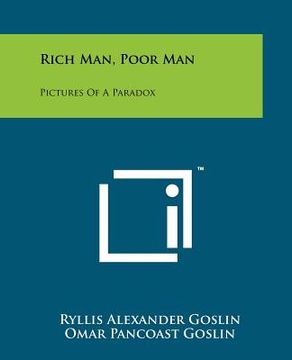 portada rich man, poor man: pictures of a paradox (in English)