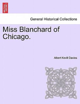 portada miss blanchard of chicago. (en Inglés)