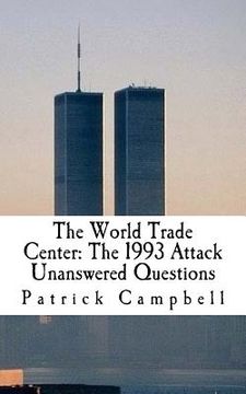portada The World Trade Center: The 1993 Attack: Unanswered Questions (en Inglés)