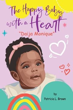 portada "Daija Monique": The Happy Baby With A Heart (en Inglés)