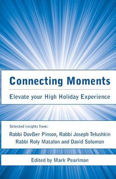 portada Connecting Moments: Elevate your High Holiday Experience (en Inglés)