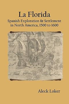 portada la florida: spanish exploration & settlement of north america, 1500 to 1600 (en Inglés)