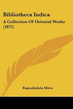 portada bibliotheca indica: a collection of oriental works (1872) (in English)