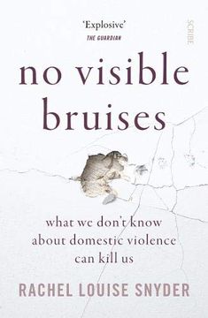 portada No Visible Bruises: What we Don't Know About Domestic Violence can Kill us (in English)