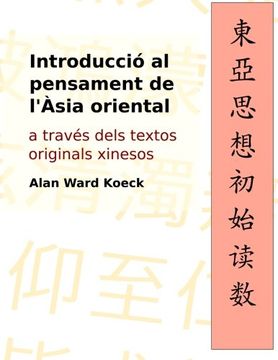 portada Introduccio al pensament de l'Asia oriental: a traves dels textos originals xinesos (Catalan Edition)