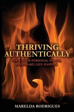 portada Thriving Authentically: Own Your Personal Power and Make Life Happen