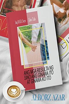 portada Ang mga Resulta ng Sino ang Ginawa ito at Ginawa ko ito (3) (Ang Raha Serye) (en Filipino)