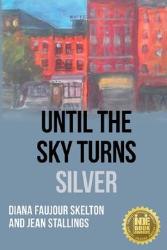 portada Until The Sky Turns Silver