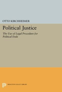 portada Political Justice: The use of Legal Procedure for Political Ends (Princeton Legacy Library) 