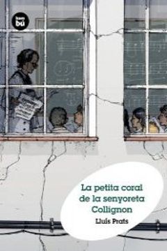 portada La petita coral de la senyoreta Collignon (Grans Lectors) (in Catalá)