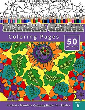 portada Coloring Books for Grownups: Mandala Garden Coloring Pages: Intricate Mandala Coloring Books for Adults