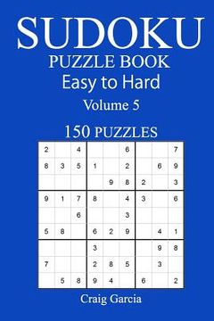 portada 150 Easy to Hard Sudoku Puzzle Book (en Inglés)