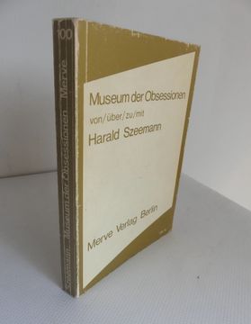 portada Museum der Obsessionen. - Von/Über/Zu/Mit Harald Szeemann. (en Alemán)