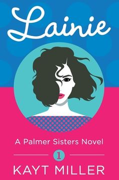 portada Lainie: A Palmer Sisters Book 1 (en Inglés)