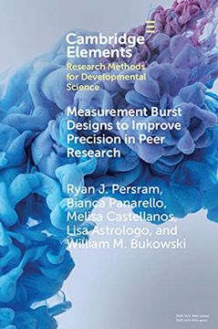 portada Measurement Burst Designs to Improve Precision in Peer Research (Elements in Research Methods for Developmental Science) (en Inglés)