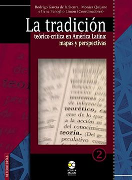 portada Tradición Teórico - Crítica En América Latina: Mapas Y Perspectivas