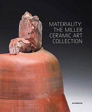 portada Materiality: The Miller Ceramic art Collection 