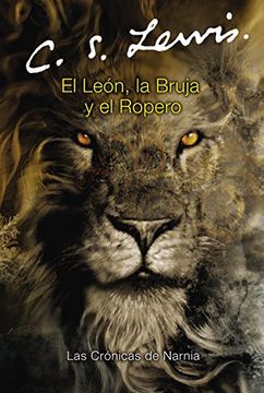 portada El León, la Bruja y el Ropero (in Spanish)