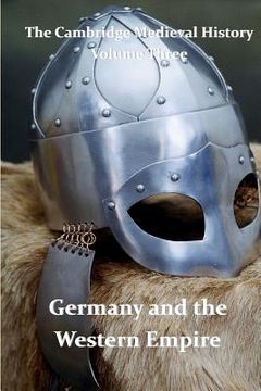 portada the cambridge medieval history vol 3 - germany and the western empire (en Inglés)
