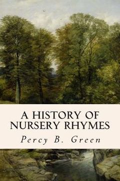 portada A History of Nursery Rhymes (en Inglés)
