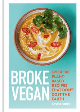 portada Broke Vegan: Over 100 Plant-Based Recipes That Don'T Cost the Earth (en Inglés)