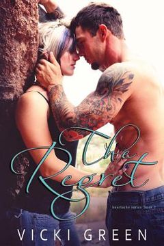 portada The Regret (Heartache series #2) (in English)