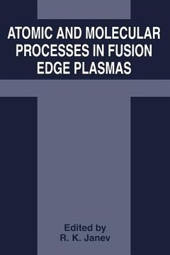 portada Atomic and Molecular Processes in Fusion Edge Plasmas