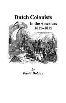 portada dutch colonists in the americas, 1615-1815 (en Inglés)