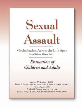 portada Sexual Assault Victimization Across the Life Span, Second Edition, Volume 2: Evaluation of Children and Adults (en Inglés)