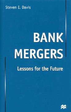 portada bank mergers: lessons for the future (en Inglés)