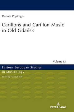 portada Carillons and Carillon Music in old Gdańsk (13) (Eastern European Studies in Musicology) (in English)