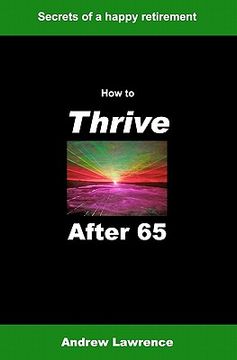 portada how to thrive after 65 (in English)