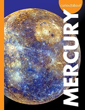 portada Curious About Mercury (Curious About Outer Space) (en Inglés)