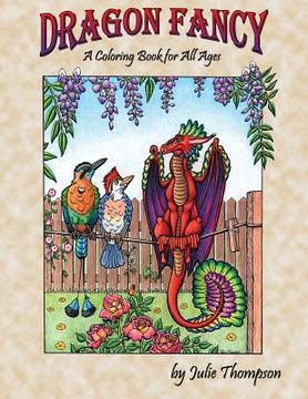 portada Dragon Fancy: A Coloring Book for All Ages (en Inglés)