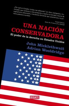 portada Una Nación Conservadora: El Poder de la Derecha en Estados Unidos (Arena Abierta) (in Spanish)