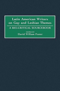portada latin american writers on gay and lesbian themes: a bio-critical sourc (en Inglés)