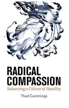 portada Radical Compassion: Subverting a Culture of Hostility (en Inglés)