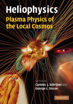 portada Heliophysics: Plasma Physics of the Local Cosmos (en Inglés)