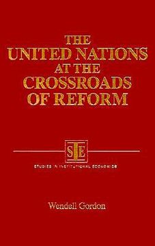 portada the united nations at the crossroads of reform (en Inglés)
